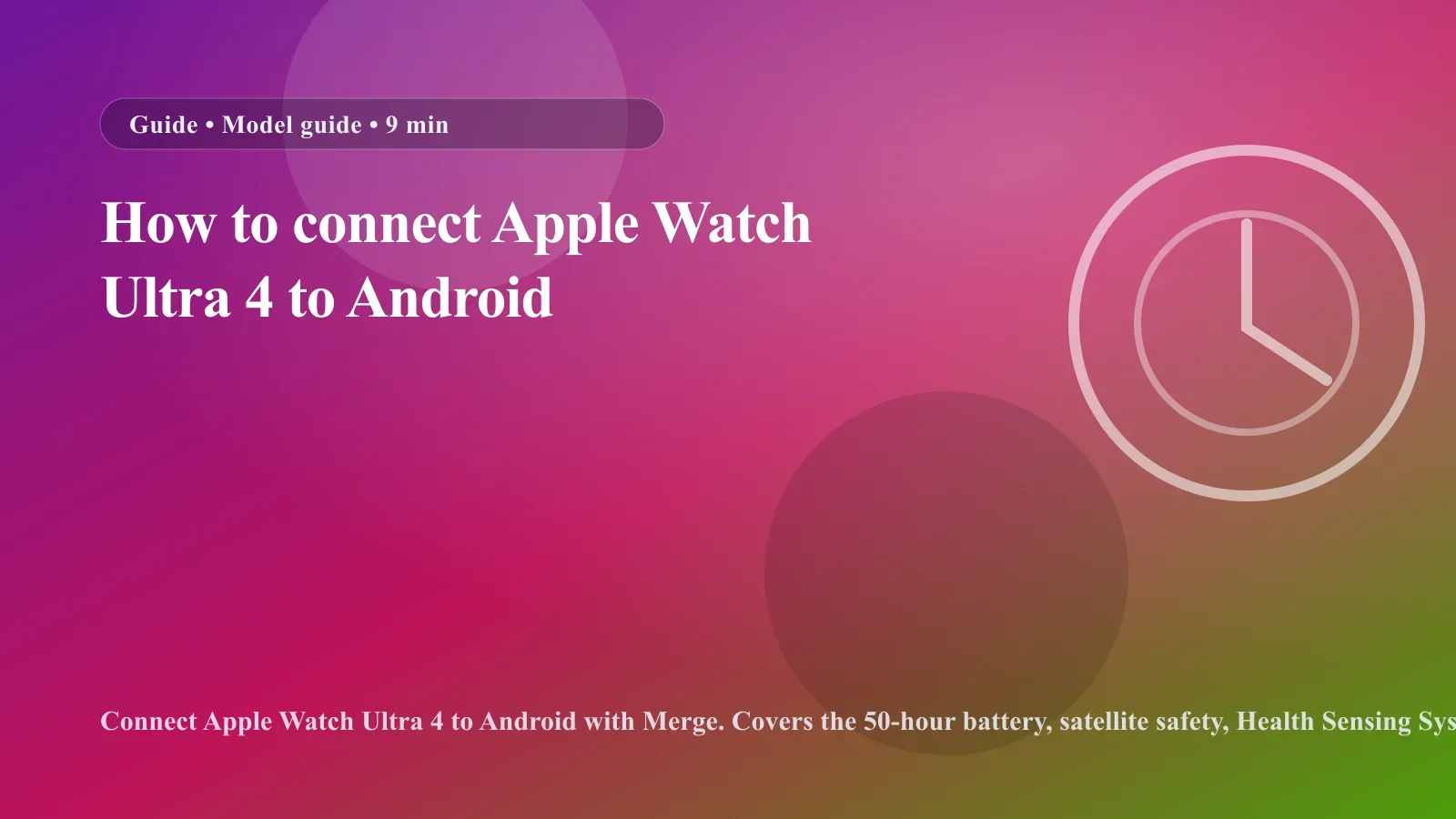 How to connect Apple Watch Ultra 4 to Android cover