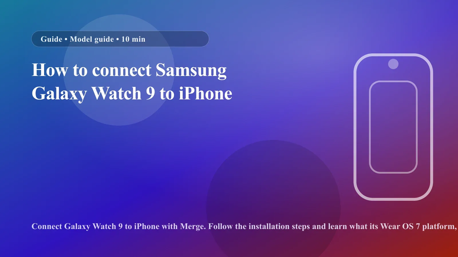 How to connect Samsung Galaxy Watch 9 to iPhone cover